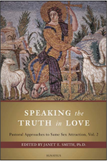 Speaking the Truth In Love: Practical Approaches to Same Sex Issues